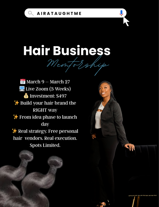 Hair Business Mentorship (READ DESCRIPTION)